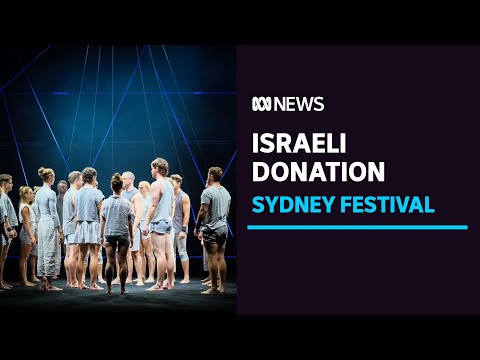 Artists Cancel Sydney Festival Over $20,000 Donation From Israeli Embassy | ABC News