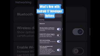 What's New in Android 17 Developer Options #pixel #android17 #shorts #ytcreate #madebygoogle