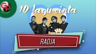 10 Lagu Cinta Radja (Official Audio)