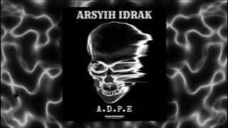 A.D.P.E (arsyih Idrak Edit) || INDOBOUNCE