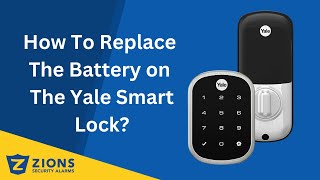 How To Replace Battery on Yale Smart Lock