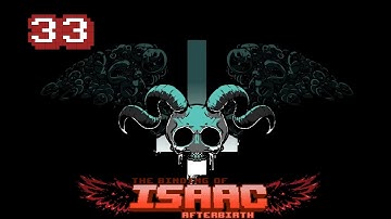 The Binding of Isaac: Afterbirth | Ep. 33 [Lua]