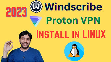 ProtonVPN | Windscribe VPN | Setup in Linux | VPN How to Use | Best FREE VPN 2023 |