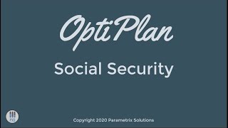OptiPlan Tutorial - Social Security