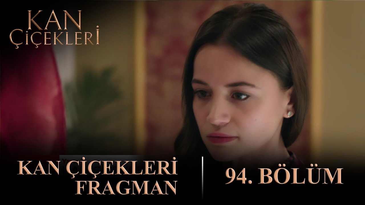 Kan Çiçekleri’nin Heyecan Dolu 94. Bölüm Fragmanı  , fragmanı, bölüm tanıtımı İncelemesi Kan Çiçekleri’nin Heyecan Dolu 94. Bölüm Fragmanı  , fragmanı, bölüm tanıtımı İncelemesi