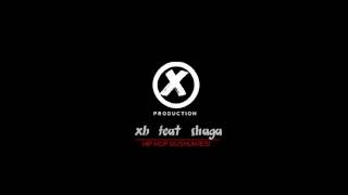 XB ft Shaga- Hip hop dushunjesi