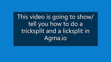 How to do a Solo Tricksplit and Licksplit in Agma.io l Tutorial