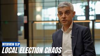 Sir Sadiq Khan on the Local Elections | INTERVIEW CLIP