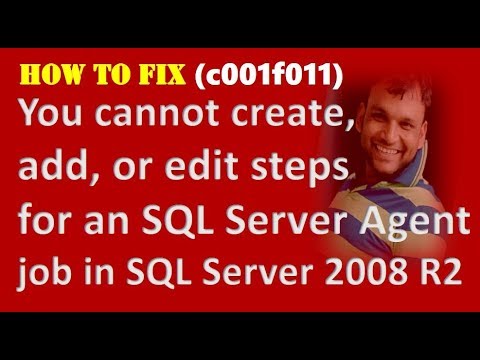 How to fix Error_c001f011 You cannot create add or edit steps for an SQL Server Agent job