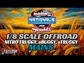 2025 ROAR Off Road 8th Scale Nationals Nitro Truggy EBuggy ETruggy Mains 2025 ROAR Off Road 8th Scale Nationals Nitro Truggy EBuggy ETruggy Mains