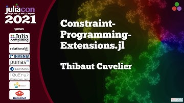 ConstraintProgrammingExtensions.jl | Thibaut Cuvelier | JuliaCon2021