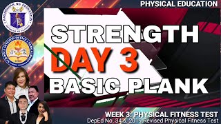 Physical Fitness Test. STRENGTH (Basic Plank) WEEK 3