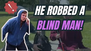 He steals from a blind homeless man and gets arrested!!😤👮🏻♀️👮🏾