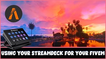 Using Your Streamdeck for Your FiveM Gameplay | Tutorial by Request