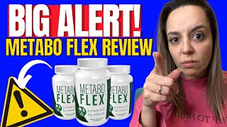METABO FLEX - Metabo Flex Review [BIG ALERT!] MetaboFlex Reviews - MetaboFlex Weight Loss Supplement