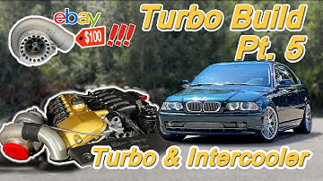 BMW E46 Turbo Build PT.5 - Installing the Turbo, Intercooler and Charge Pipe!