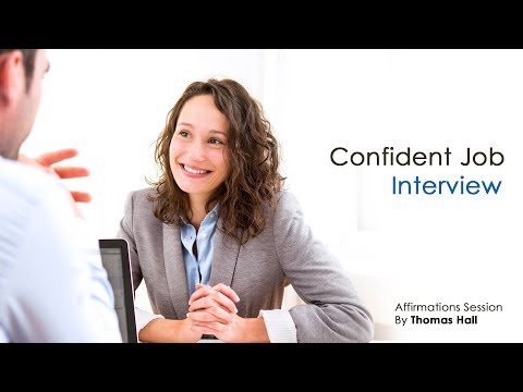 Confident Job Interview - Affirmations Session - By Minds In Unison