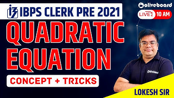 IBPS Clerk 2021 | Quadratic Equation for IBPS Clerk | Basic + Concept | Maths By Lokesh Sir