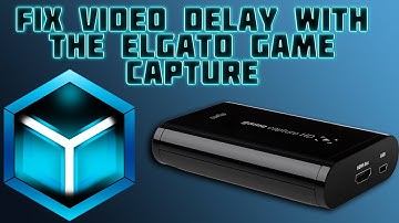 How to FIX the video delay while streaming with the Elgato Game Capture HD