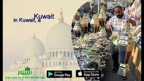 Ramadan Traditions Around The World : IslamApp