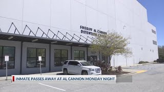 Inmate passes away at Al Cannon Monday night
