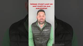 Student Loan Payments Count even when they are Deferred!