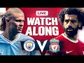 Man City 1-1 Liverpool | WATCHALONG