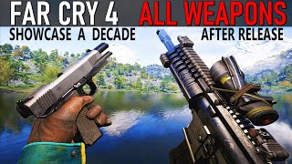 Far Cry 4 - All Weapons Showcase | A Decade After Release