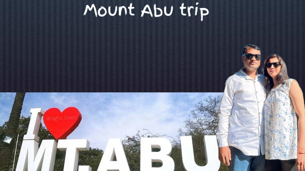 mount-abu-trip-youtube