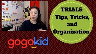 GOGOKID Trials - Tips, Tricks, and Organization for a Fun Trial!