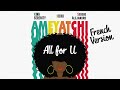 King Serenity x Locko x Sergio Alejandro - All For U (Ameyatchi) [French Version] Mp3 Song