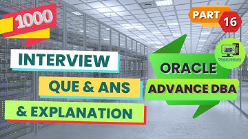 Oracle Advance DBA Interview Questions (Part - 16) | Insider Tips and Tricks