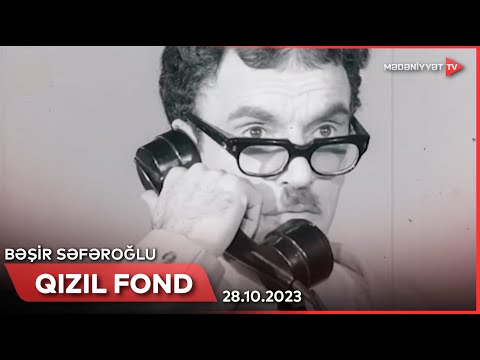 Qızıl fond - Bəşir Səfəroğlu | 28.10.2023