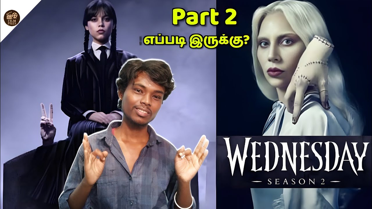 Wednesday Season 2 (Part 2) Review in Tamil | Jenna Ortega | Emma Myers |