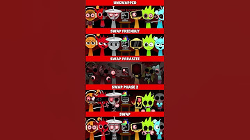 Incredibox Sprunki Unswapped VS Friendly VS Parasite VS Phase 2 VS Swap *MIX HORROR VERSION*