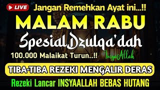 MUSTAJAB..!! PUTAR DZIKIR INI JANGAN KAGET REZEKI DATANG BERTUBI TUBI | Panjang Umur & Dosa Diampuni