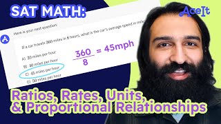 SAT MATH: Ratios, Rates, Units, & Proportional Relationships • AceIt