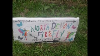 Festival Season 2017: North Devon FireFly Otherworldly Fayre &  Ball