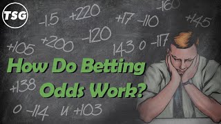 How Do Betting Odds Work? - Sports Betting Odds Explained