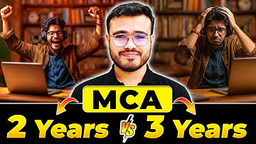 💥2 Years MCA vs 3 Years MCA in 2025🤔What