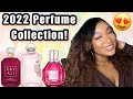 Perfume Collection 2022 | NEW Perfumes in my Perfume Collection + Where I&#39;ve been!