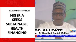 Nigeria Seeks Subtainable Health Financing