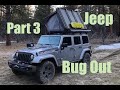 Coronavirus bug out pt 3  jeep bugout adventure