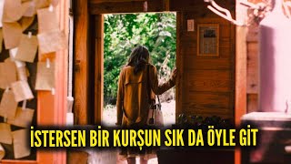 İstersen Bir Kurşun Sık Da Öyle Git