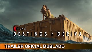 Destinos à Deriva 2023 Trailer Oficial Dublado