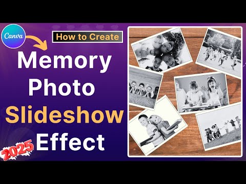 How to Create Memory Photo Slideshow Effect in Canva | Canva Tutorial for Beginners 2025