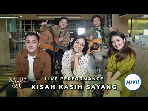 Naura Ayu x HIVI! - Kisah Kasih Sayang (Live Performance)