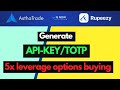 AsthaTrade API Key कैसे Generate करें?Astha Flow TOTP Activation Process| API Trading (Hindi)-2023