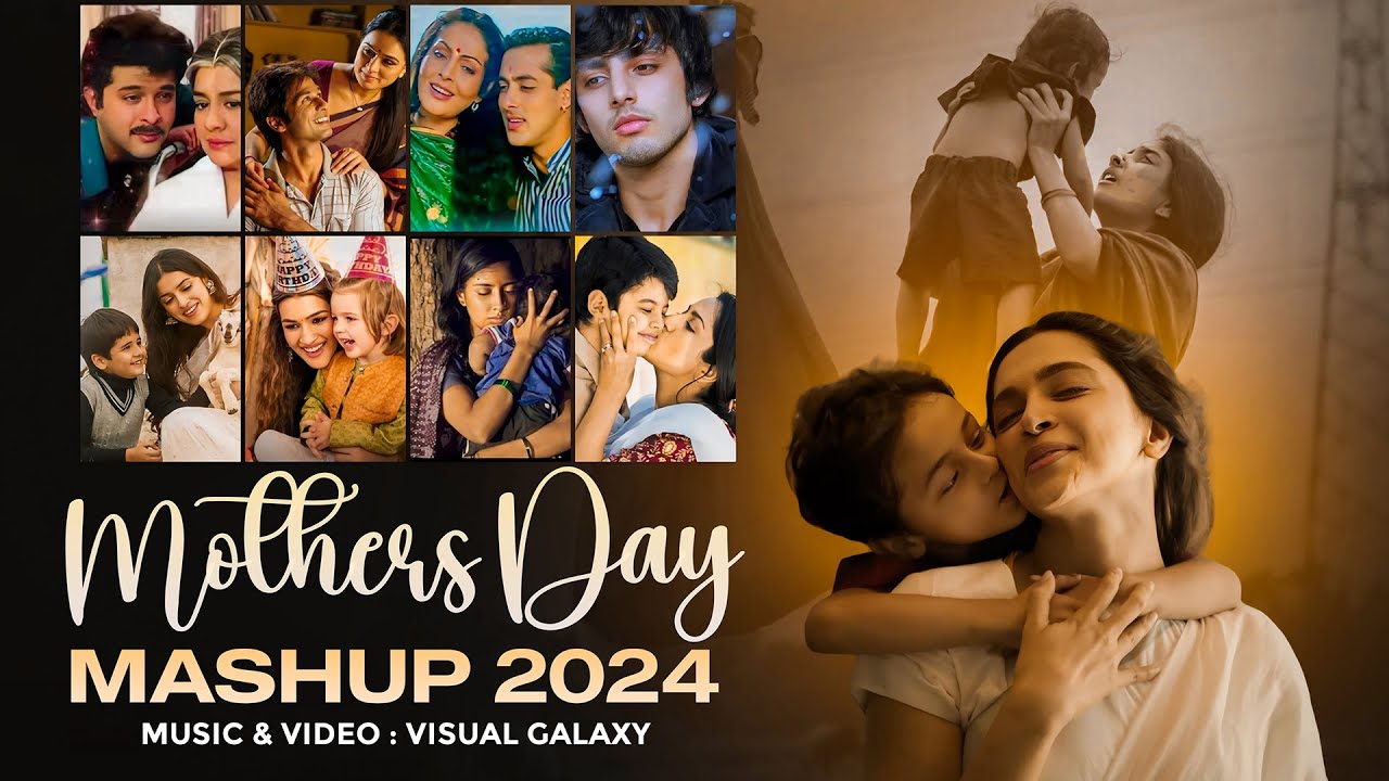 Mothers Day Mashup 2024  Visual Galaxy  Mothers Day Special  Jubin Nautiyal  Bollywood Lo fi