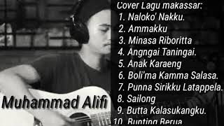 kumpulan lagu cover makassar muhammad alifi terbaik 2019